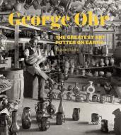 George E. Ohr di Eugene Hecht, Garth Clark edito da Rizzoli International Publications