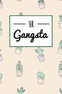 HR Gangsta: Funny Dot Bullet Notebook/Journal di Silly Chilly Frilly Journals edito da INDEPENDENTLY PUBLISHED