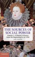 The Sources of Social Power: Volume 1, A History of Power from the Beginning to AD 1760 di Michael Mann edito da Cambridge University Press
