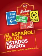 El Español de los Estados Unidos di Anna Maria Escobar, Kim Potowski edito da Cambridge University Press