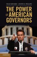 The Power of American Governors di Thad Kousser edito da Cambridge University Press
