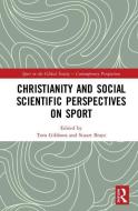 Christianity and Social Scientific Perspectives on Sport edito da Taylor & Francis Ltd