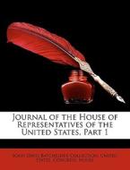 Journal Of The House Of Representatives di John Davis Batchelder Collection edito da Nabu Press