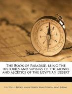 The Book Of Paradise, Being The Historie di E. A. Wallis Budge, Saint Jerome, 'Anan-Yeshua 'Anan-Yeshua edito da Nabu Press