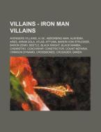 Villains - Iron Man Villains: Avengers V di Source Wikia edito da Books LLC, Wiki Series