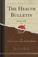 The Health Bulletin, Vol. 42 di North Carolina State Board of Health edito da Forgotten Books
