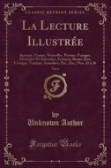 La Lecture Illustree, Vol. 6 di Unknown Author edito da Forgotten Books