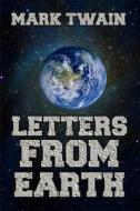 Letters from Earth di Mark Twain edito da Blurb