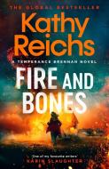 Fire And Bones di Kathy Reichs edito da Simon & Schuster Ltd