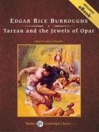 Tarzan and the Jewels of Opar di Edgar Rice Burroughs edito da Tantor Media Inc