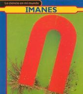 Imanes = Magnets di Angela Royston edito da Heinemann Library