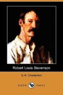 Robert Louis Stevenson (dodo Press) di G K Chesterton edito da Dodo Press