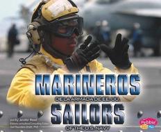 Marineros de la Armada de Ee.Uu./Sailors of the U.S. Navy di Jennifer Reed edito da PEBBLE PLUS