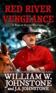 Red River Vengeance di William W. Johnstone, J. A. Johnstone edito da THORNDIKE PR