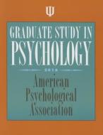 Graduate Study In Psychology di American Psychological Association edito da American Psychological Association