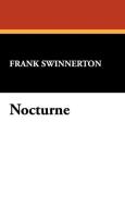Nocturne di Frank Swinnerton edito da Wildside Press