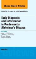 Early Diagnosis and Intervention in Predementia Alzheimer's Disease, An Issue of Medical Clinics di Jose L. Molinuevo, Jeffrey L. Cummings, Bruno Dubois, Philip Scheltens edito da Elsevier - Health Sciences Division
