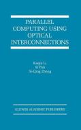 Parallel Computing Using Optical Interconnections edito da Springer US