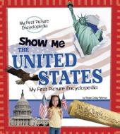 Show Me the United States di Patricia Louise Wooster edito da CAPSTONE PR