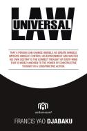 Universal Law di Francis Yao Djabaku edito da AuthorHouse