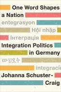 One Word Shapes A Nation di Johanna Schuster-Craig edito da University Of Toronto Press