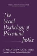 The Social Psychology of Procedural Justice di E. Allan Lind, Tom R. Tyler edito da Springer US