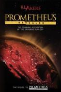 Prometheus Revealed di R. L. Akers edito da Createspace