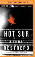 Hot Sur di Laura Restrepo edito da Brilliance Audio