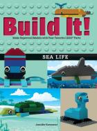 Build It! Sea Life di Jennifer Kemmeter edito da Graphic Arts Books