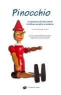 Pinocchio - Illustrato E in Italiano Semplice E Moderno: Il Libro di Jacopo Gorini edito da Createspace Independent Publishing Platform