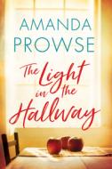 The Light In The Hallway di Amanda Prowse edito da Amazon Publishing