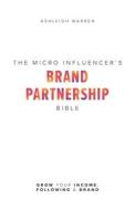 The Micro-Influencer's Brand Partnership Bible