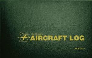 The Standard Aircraft Log: Asa-Sa-2 edito da Aviation Supplies & Academics