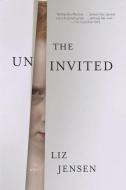 The Uninvited di Liz Jensen edito da BLOOMSBURY