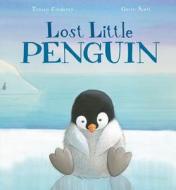 Lost Little Penguin di Tracey Corderoy edito da CAPSTONE YOUNG READERS