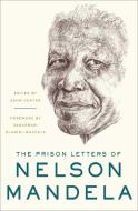 The Prison Letters of Nelson Mandela di Nelson Mandela edito da Norton & Company