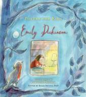 Poetry for Kids: Emily Dickinson di Emily Dickinson edito da MoonDance Press