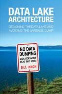 Data Lake Architecture di Bill Inmon edito da Technics Publications LLC