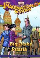 Big Risks in Russia di Marianne Hering edito da FOCUS ON THE FAMILY