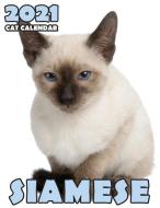 Siamese Cat 2021 Calendar di Climbing Wall Cats edito da Gumdrop Press