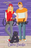 Cat Burglar di Carrie Jacobs edito da Carrie Jacobs