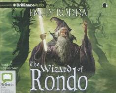 The Wizard of Rondo di Emily Rodda edito da Bolinda Publishing