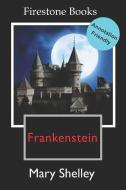 Frankenstein: Annotation-Friendly Edition di Mary Shelley edito da INDEPENDENTLY PUBLISHED