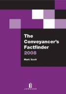 The Conveyancer\'s Factfinder di Mark Scott edito da Jordan Publishing Ltd