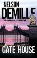 The Gate House di Nelson DeMille edito da Little, Brown Book Group