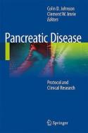 Pancreatic Disease di Colin D. Johnson edito da Springer