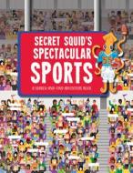 Secret Squid's Big City Search: A Search-And-Find Adventure Around Seven of the World's Greatest Cities edito da BEETLE BOOKS