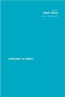 Welcome to Higby di Mark Dunn edito da MacAdam/Cage Publishing