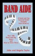 Band Aide di John Taylor, Angela Taylor edito da Personhood Press