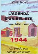L'Agenda d'un bel été di Jacques Leclerc edito da Books on Demand